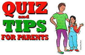 Quiz and Tips for parents