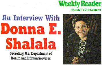 Weekly Reader - Parent Supplement, Interview with Donna Shalala